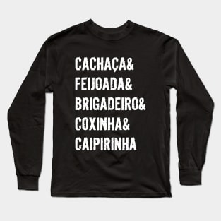 It`s a Brazilian thing! Long Sleeve T-Shirt